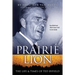 Prairie Lion: The Life & Times of Ted Byfield