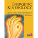Energetic Kinesiology: Principles and Practice