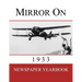 Mirror On 1933: Newspaper Yearbook containing 120 front pages from 1933 - Unique birthday gift / present idea.