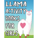 Llama Activity Book For Girls: Coloring And Tracing Sheets For Kids, Amazing Illustrations And Designs Of Llamas To Color