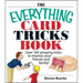 The Everything Card Tricks Book: Over 100 Amazing Tricks to Impress Your Friends and Family!