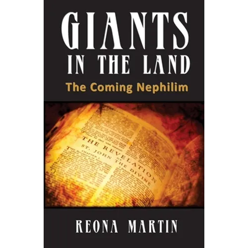 Giants In The Land: The Coming Nephilim