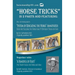 Horse Tricks, In 2 Parts and Featuring: Dr. Sutherland's System of Educating the Horse (Annotated): Together with: "A Handful of Feats"