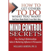 Secret Mind Control: How To Get others To Do What You Want