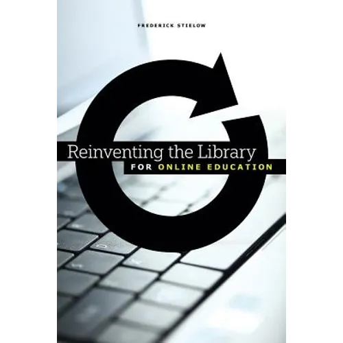 Reinventing the Library for Online Education