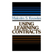 Using Learning Contracts: Practical Approaches to Individualizing and Structuring Learning