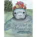 Sir Winter the Manatee: Crown of the Sea
