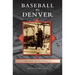Baseball in Denver