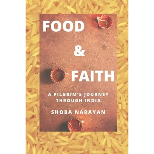 Food & Faith: a pilgrim's journey through India