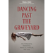 Dancing Past the Graveyard: Poltergeists, Parasites, Parallel Worlds, and God