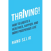 Thriving!: How to Create a Healthier, Happier, and More Prosperous Life