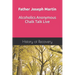 Father Joseph Martin Alcoholics Anonymous Chalk Talk Live