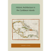 Historic Architecture in the Caribbean Islands
