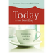 Today is Your Best Day