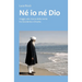 Né io né Dio: Viaggio alla ricerca della Verità tra Occidente e Oriente
