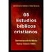 65 Estudios Bíblicos Cristianos: Sermones de la Biblia Reina Valera 1960.