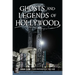 Ghosts and Legends of Hollywood