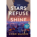The Stars Refuse to Shine