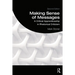 Making Sense of Messages: A Critical Apprenticeship in Rhetorical Criticism