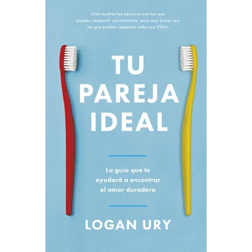 Tu Pareja Ideal (How Not to Die Alone Spanish Edition)