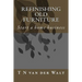Refinishing Old Furniture: Start a home business