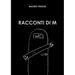 Racconti di M