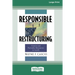 Responsible Restructuring: Creative and Profitable Alternatives to Layoffs [Standard Large Print 16 Pt Edition]