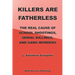 Killers Are Fatherless: The Real Cause Of School Shootings, Serial Killings, And Gang Murders