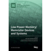 Low Power Memory/Memristor Devices and Systems