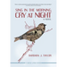 Sing in the Morning, Cry at Night