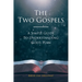 The Two Gospels: A Simple Guide to Understanding God's Plan