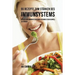 55 Rezepte zum Stärken des Immunsystems: 55 Wege dein Immunsystem durch gesundes essen schnell zu stärken