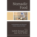 Nomadic Food: Anthropological and Historical Studies Around the World