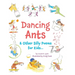 Dancing Ants: & Other Silly Poems for Kids...