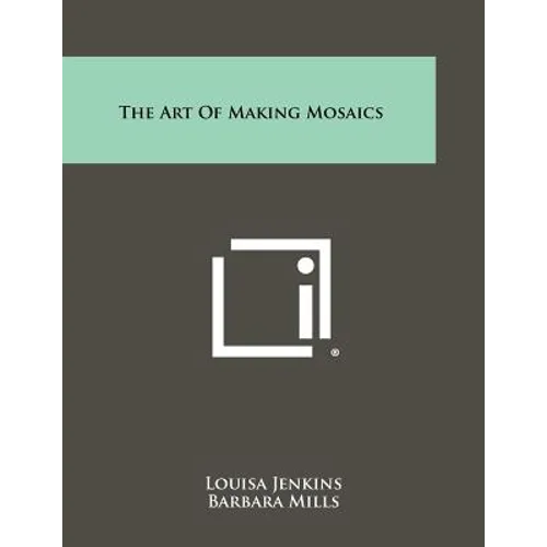 The Art Of Making Mosaics
