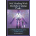Self Healing with Biofield Tuning Forks: Introduction to Using Tuning Forks
