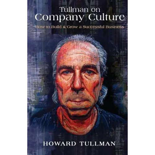 Tullman on Company Culture