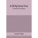 An Old-High-German Primer; With Grammar, Notes, And Glossary