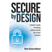 Secure by Design: A Leader's Guide to Keeping Cybercriminals Out of Your Business