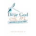 Dear God It's Me: Confessions of a College Student