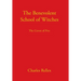 The Benevolent School of Witches: The Coven of Five