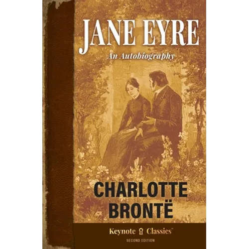 Jane Eyre (Annotated Keynote Classics)