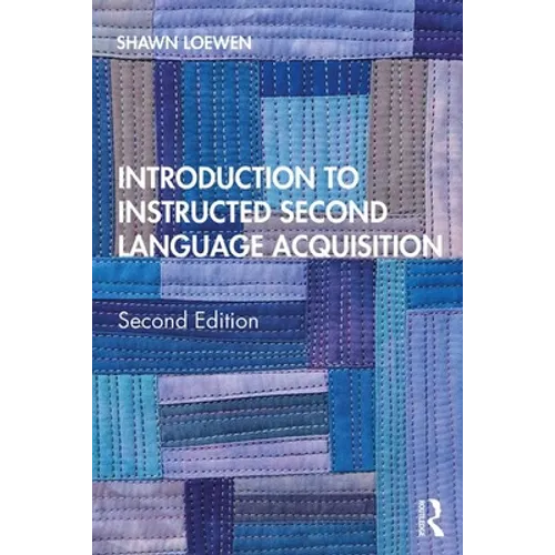 Introduction to Instructed Second Language Acquisition