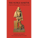 The Noble Martyr: A Spiritual Biography of St Philip Howard