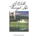 A Walk Through Life