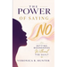 The Power of Saying "No": Setting Boundaries Without The Guilt