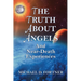 The Truth About Angels and Near-Death Experiences