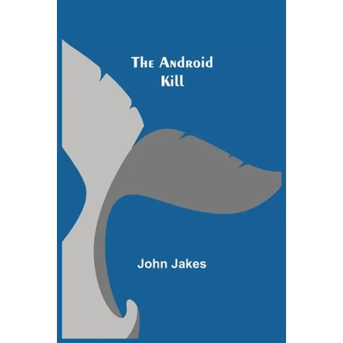 The Android Kill