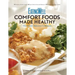 Eatingwell Comfort Foods Made Healthy: The Classic Makeover Cookbook