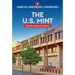 The U.S. Mint: Making America's Money